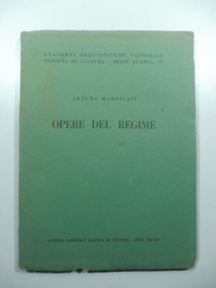 Opere del regime - Arturo Marpicati - copertina