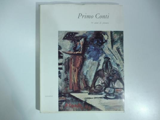 Primo Conti 50 anni di pittura - Garibaldo Marussi - copertina