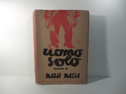 Uomo solo. Romanzo - Mario Massa - copertina