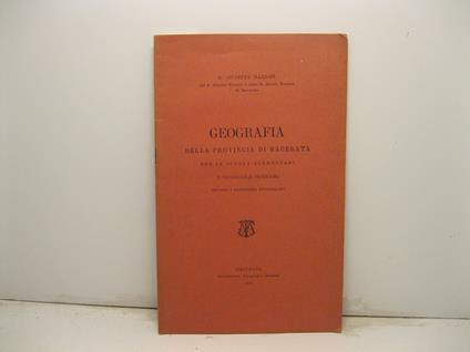 Geografia della provincia di Macerata per le scuole elementari e secondarie inferiori secondo i programmi governativi - Giuseppe Mazzoni - copertina