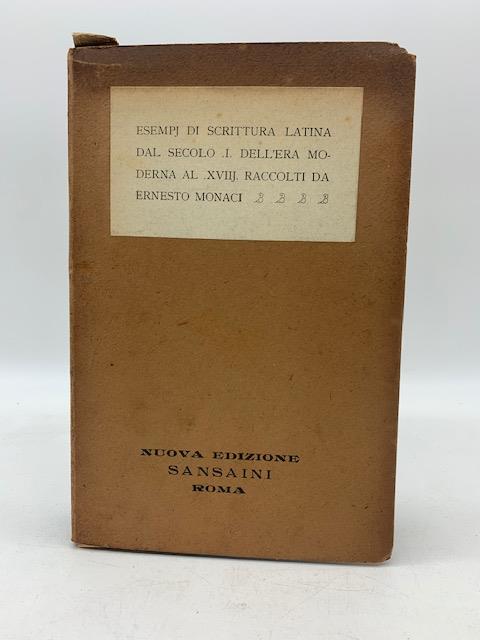 Esempi di scrittura latina dal secolo I dell'era moderna al XIII raccolti da Ernesto Monaci - Ernesto Monaci - copertina