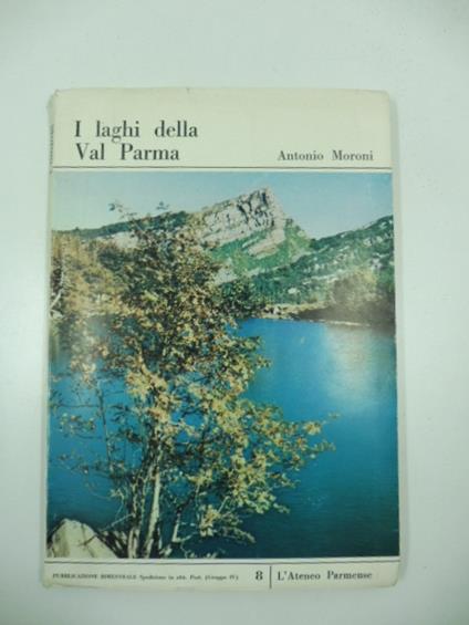 I laghi della Val Parma - Antonio Moroni - copertina