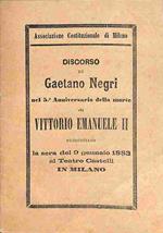 Associazione Costituzionale di Milano. Discorso di Gaetano Negri nel 5o anniversario della morte di Vittorio Emanuele II