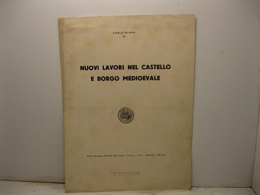 Nuovi lavori nel castello e borgo medioevale. Dalla Rassegna Mensile Municipale 'Torino', n. 9, settembre 1935 - Carlo Nigra - copertina