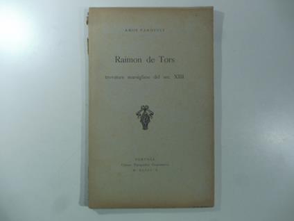 Raimon de Tors trovatore marsigliese del sec. XIII - Amos Parducci - copertina