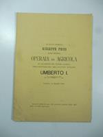 Il socio operaio Giuseppe Pecci alle societa' operaia ed agricola in occasione del fausto giorno dell'anniversario dell'augusto sovrano Umberto I, Venosa 14 marzo 1885