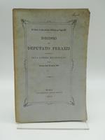 Sul bilancio di prima previsione dell'entrata per l'anno 1879. Discorso del Deputato Perazzi