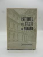 Istituto dei Ciechi di Milano. 120 della fondazione