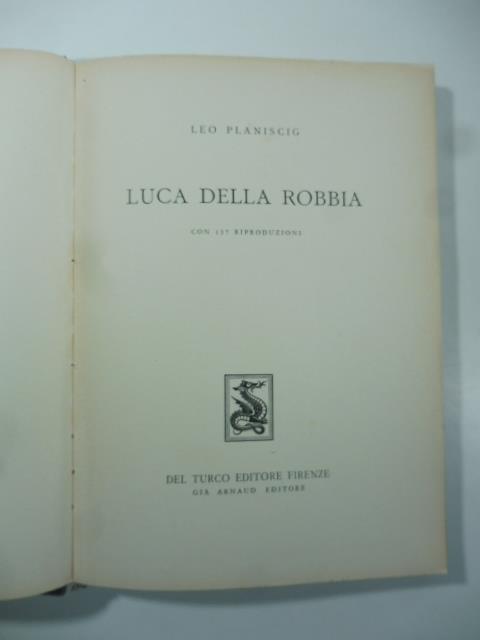 Luca Della Robbia con 137 riproduzioni - Leo Planiscig - copertina