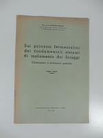 Sui processi fermentativi dei fondamentali sistemi di insilamento dei foraggi. Chiarimenti e deduzioni pratiche