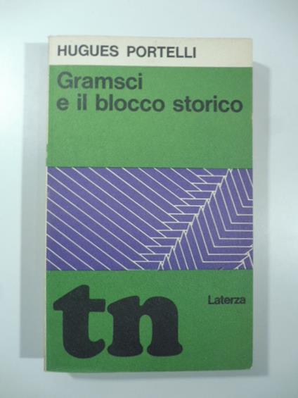 Gramsci e il blocco storico - Hugues Portelli - copertina