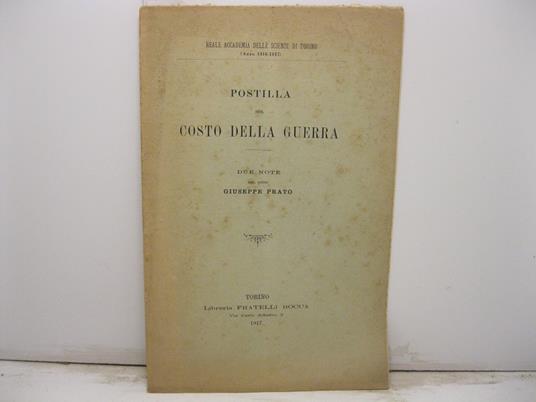 Postilla sul costo della guerra. Due note del Socio Giuseppe Prato - Giuseppe Prato - copertina