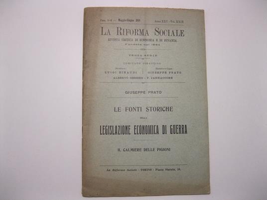 Le fonti storiche della legislazione economica di guerra. Il calmiere delle pigioni. La riforma sociale. Rivista critica di economia e di finanza fondata nel 1894. Terza serie, fasc. 5-6, maggio-giugno 1918 - Giuseppe Prato - copertina