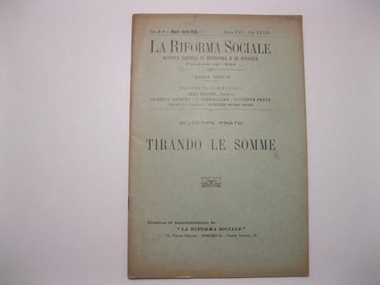 Tirando le somme. La riforma sociale. Rivista critica di economia e di finanza fondata nel 1894. Terza serie, fasc. 3-4, marzo-aprile 1923 - Giuseppe Prato - copertina