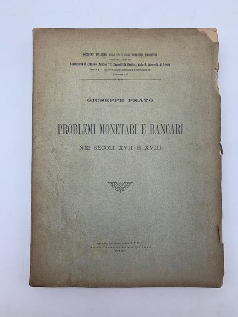 Problemi monetari e bancari nei secoli XVII e XVIII - Giuseppe Prato - copertina