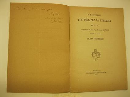 Mie opinioni per togliere la pellagra. Lettera diretta all'Ill.mo. Sig. Comm. Mussi prefetto di Bologna - Paolo Predieri - copertina