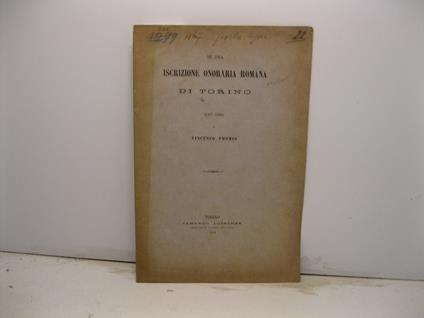 Su una iscrizione onoraria romana di Torino. Brevi cenni - Vincenzo Promis - copertina