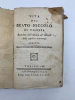 Vita del beato Niccolo' di Valenza sacerdote dell'Ordine de' Minori della Regolare Osservanza SEGUE Vita del B. Tommaso da Cori