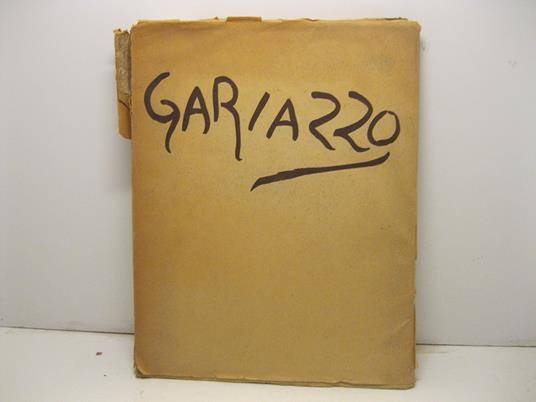 Gariazzo. Cento riproduzioni in nero e venti a colori con una introduzione di Lucio Ridenti - Lucio Ridenti - copertina