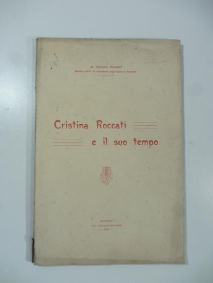 Cristina Roccati e il suo tempo - Antonio Rossaro - copertina