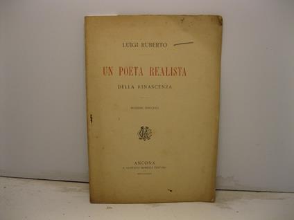 Un poeta realista della Rinascenza. Pensieri spiccioli - Luigi Ruberto - copertina