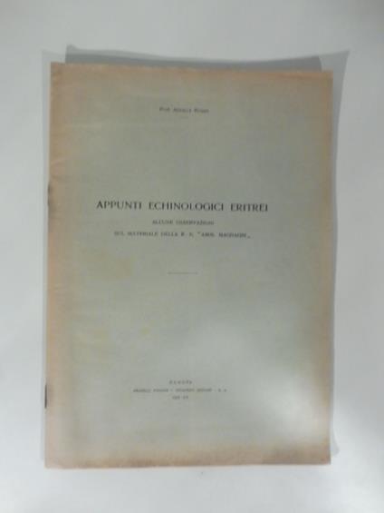 Appunti echinologici eritrei. Alcune osservazioni sul materiale della R. N. Amm. Magnaghi - Achille Russo - copertina