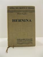 Bernina. 22 cartine, 149 schizzi, 32 fotoincisioni, 1 carta 1: 250.000