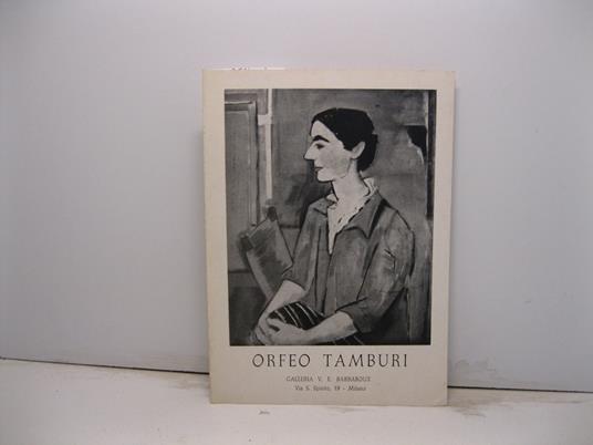 Orfeo Tamburi. Galleria V. E. Barbaroux, via S. Spirito, 19 - Milano - Marcel Sauvage - copertina