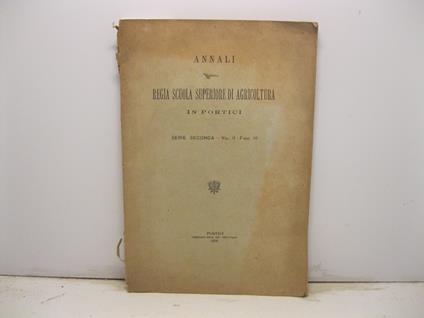 Conferenze arboree. (Annali della Regia Scuola Superiore di Agricoltura in Portici. Serie Seconda - Vol. II - Fasc. III) - Luigi Savastano - copertina