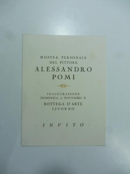 Mostra personale del pittore Alessandro Pomi, Bottega d'arte, Livorno. Invito - Piero Scarpa - copertina
