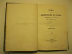 Storia dell'architettura in Europa cominciando dalla sua origine fino al secolo XVII rettificata in corrispondenza alla storia della civilta' dei popoli ed alla naturale progressione delle idee