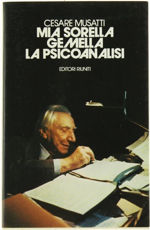 Mia Sorella Gemella La Psicoanalisi - Cesare L. Musatti - copertina