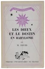 Les Dieux Et Le Destin En Babylonie