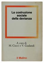 Costruzione Sociale Della Devianza