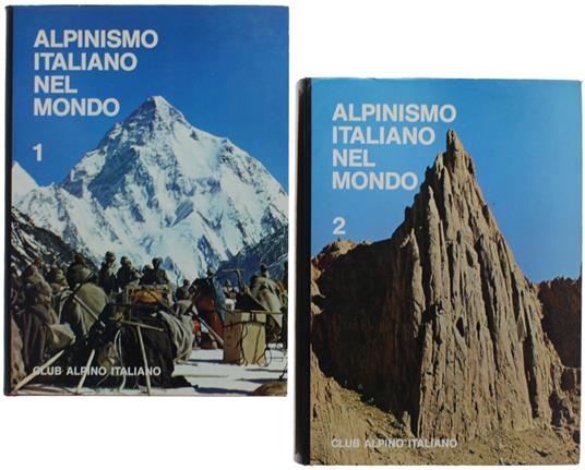 Alpinismo Italiano Nel Mondo. Antologia Ad Opera Di Mario Fantin. Tomo I: Asia - copertina