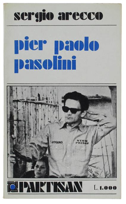 Pier Paolo Pasolini. In Appendice: Conversazione Con P.P.P - Sergio Arecco - copertina