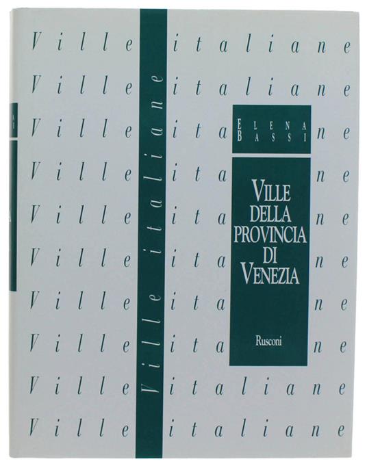 Ville Della Provincia Di Venezia - Elena Bassi - copertina