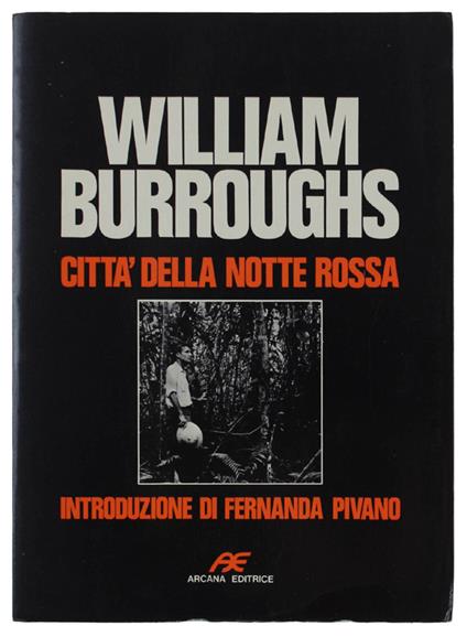 Città Della Notte Rossa. Introduzione Di Fernanda Pivano - William Burroughs - copertina