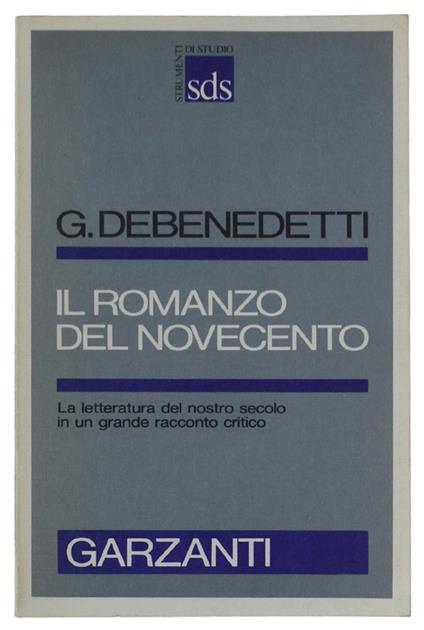Il Romanzo Del Novecento. Quaderni Inediti - Giacomo Debenedetti - copertina