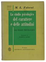 Lo Studio Psicologico Del Carattere E Delle Attitudini. Gli Esami Psicologici