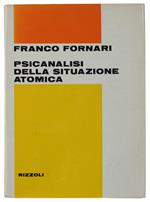 Psicanalisi Della Situazione Atomica