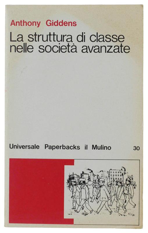 Struttura Di Classe Nelle Società Avanzate - Anthony Giddens - copertina