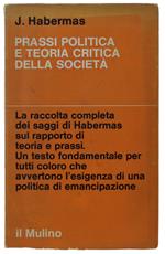 Prassi Politica E Teoria Critica Della Società