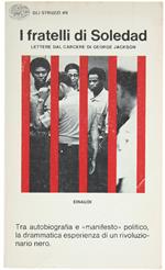 I Fratelli Di Soledad. Lettere Dal Carcere Di George Jackson