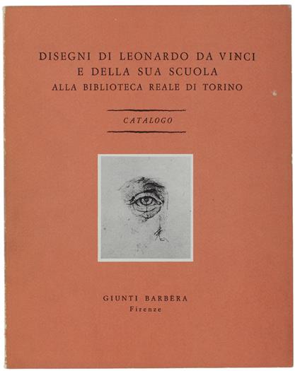 Disegni Di Leonardo Da Vinci E Della Sua Scuola Alla Biblioteca Reale Di Torino - Carlo Pedretti - copertina