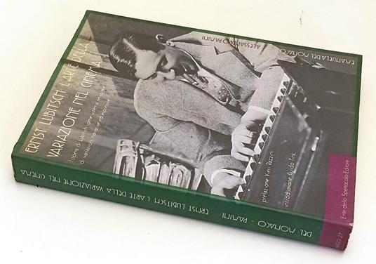 Ernst Lubitsch L'arte Della Variazione Nel Cinema- Del Monaco Pamini- Yfs469 - Emanuela Del Monaco - copertina