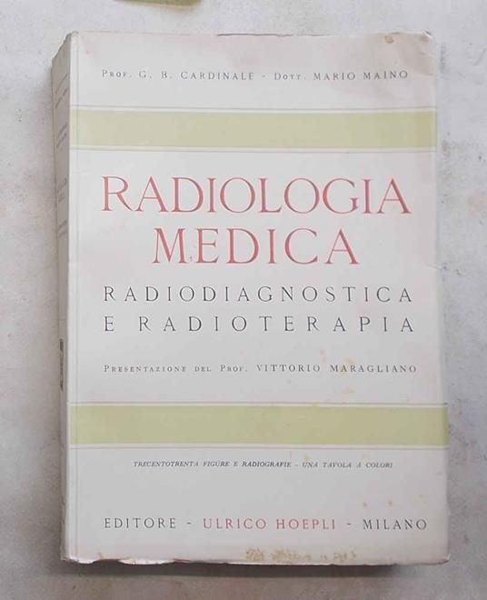 Compendio di radiologia medica. Radiodiagnostica e radioterapia ad uso degli studenti e dei medici pratici - copertina