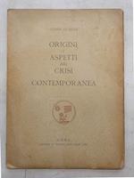 Origini e aspetti della crisi contemporanea