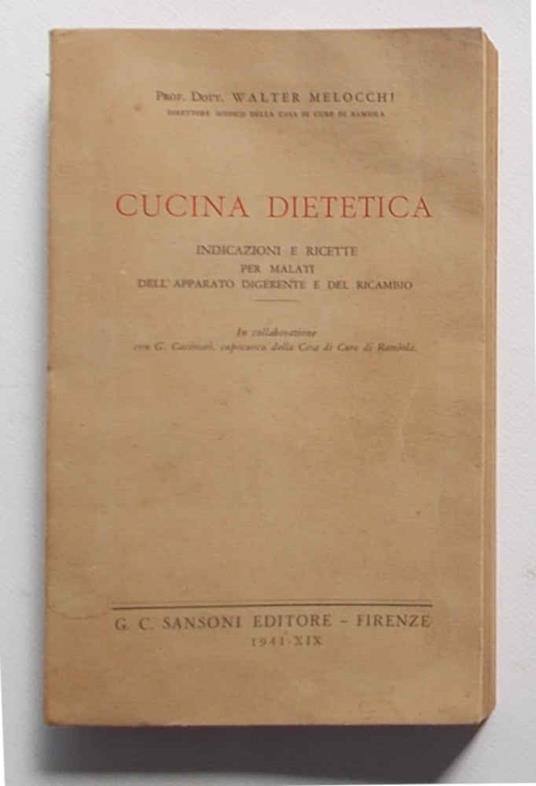 Cucina dietetica. Indicazioni e ricette per malati dell'apparato digerente e del ricambio - Walter Melocchi - copertina