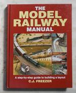 The model railway manual. A step-by-step guide to building a layout
